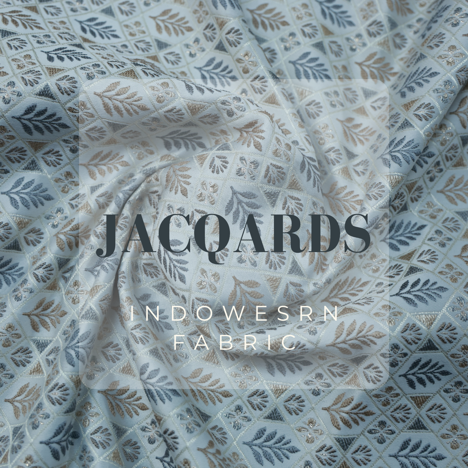 JACQUARDS