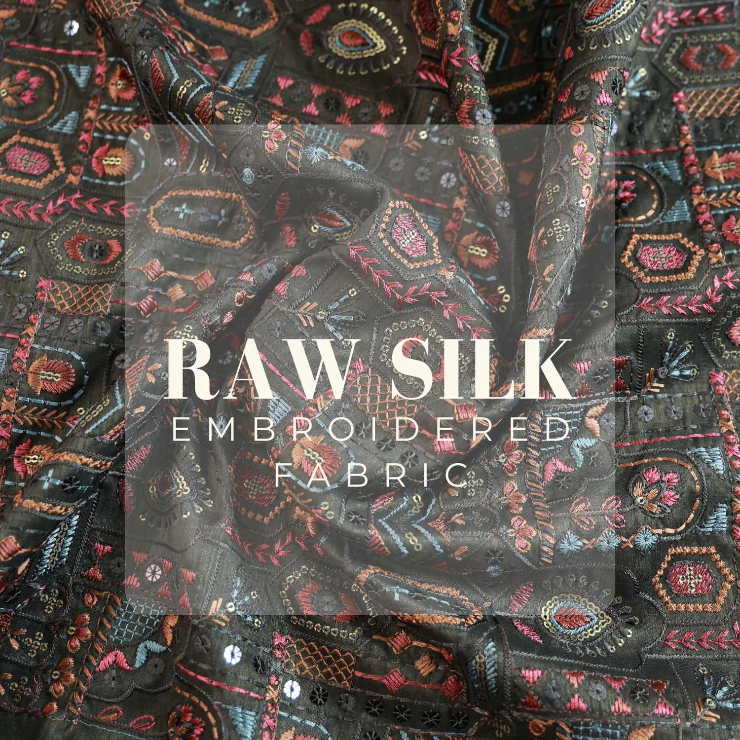 EMBROIDERED SILK
