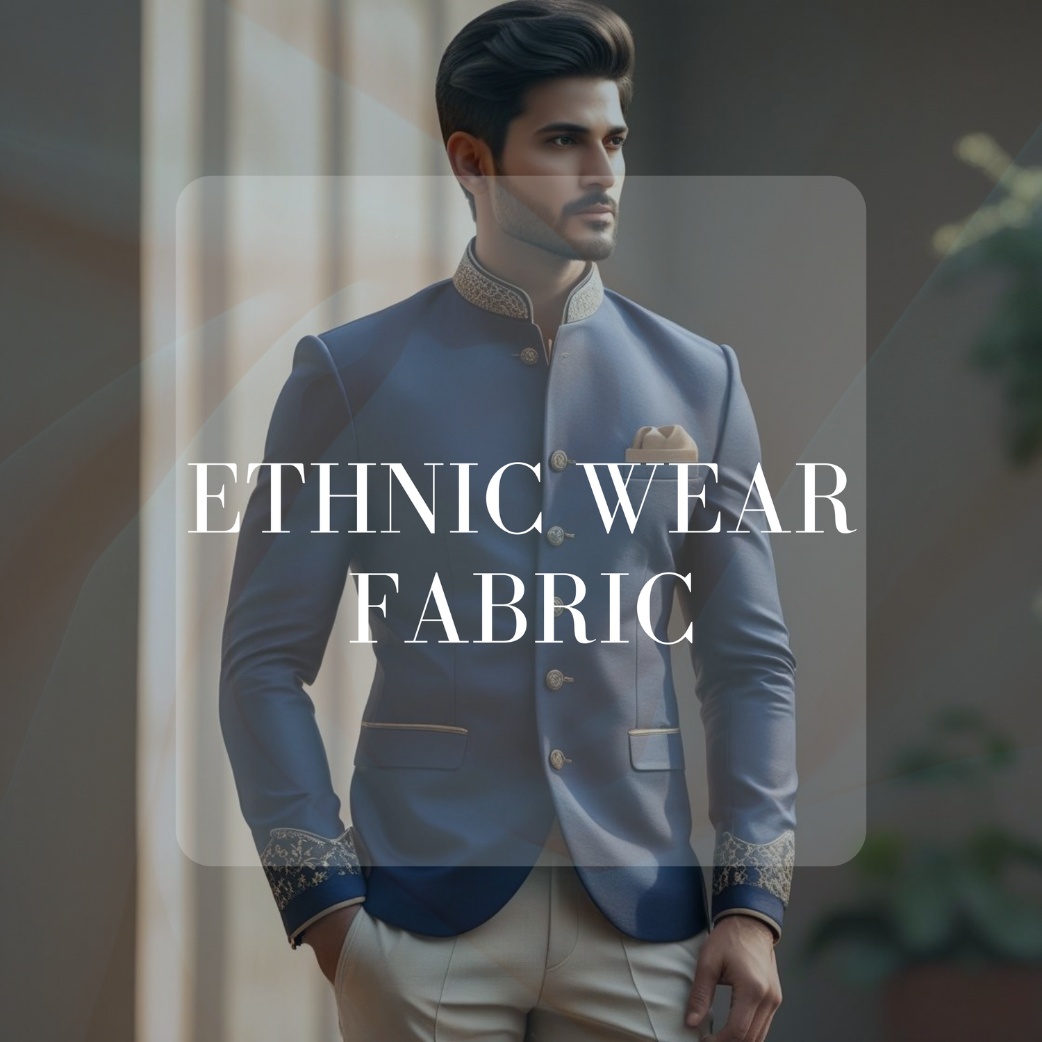 ETHNIC WEAR FABRICS